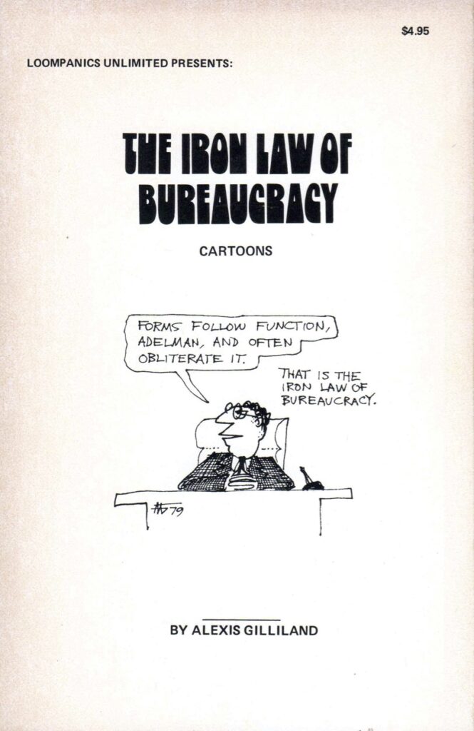 Front cover of The Iron Law of Bureaucracy by Alexis Gilliland